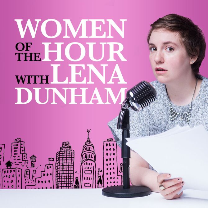 Women of the Hour Lena Dunham