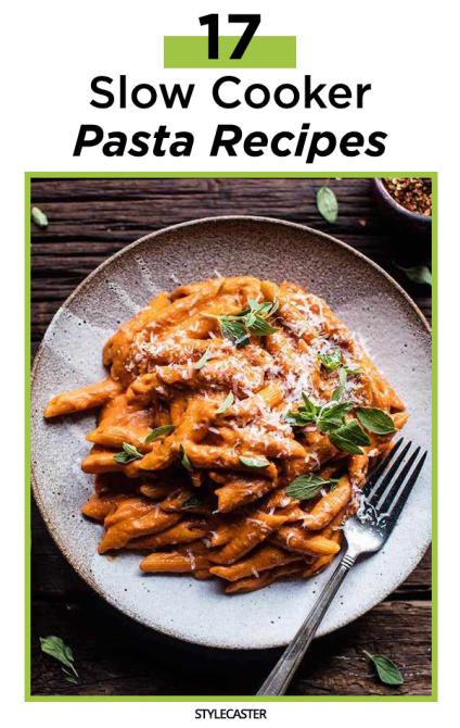 STYLECASTER | pasta | pasta recipes | slow cooker | slow cooker recipes | slow cooker pasta