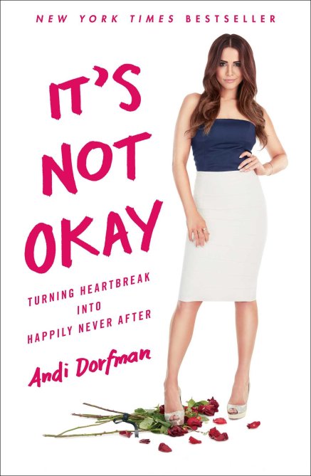 "It's Not Okay" by Andi Dorfman